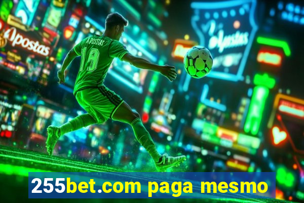 255bet.com paga mesmo